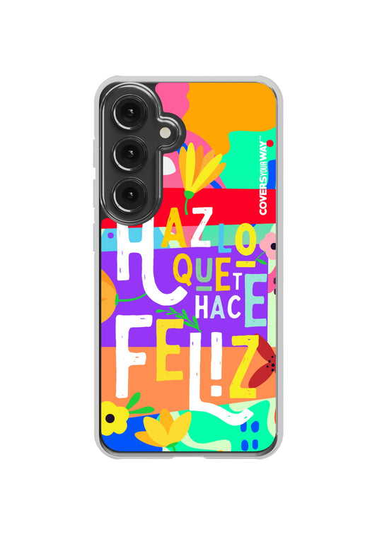 Haz lo que te hace FELIZ Samsung Galaxy
