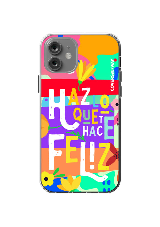 Haz lo que te hace FELIZ