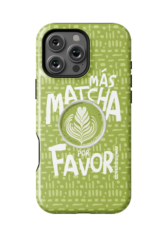 Más MATCHA por favor
