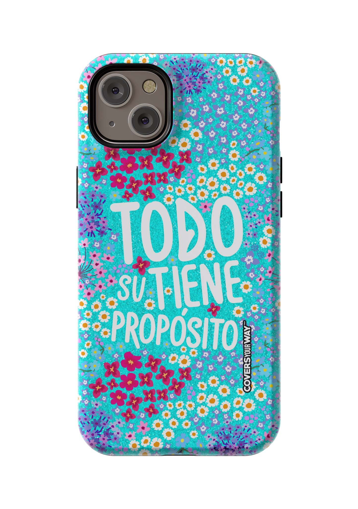 Todo tiene su propósito