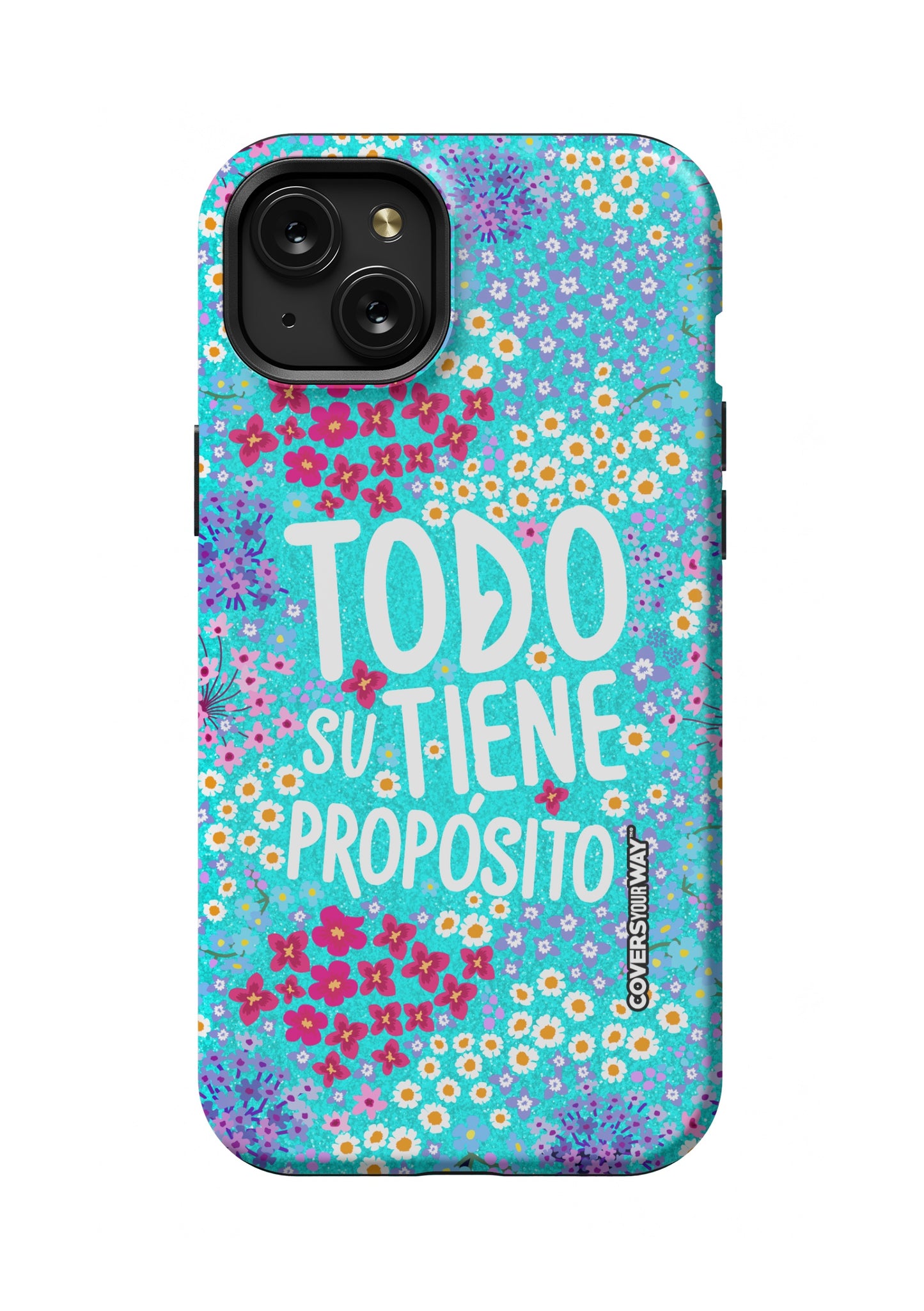 Todo tiene su propósito