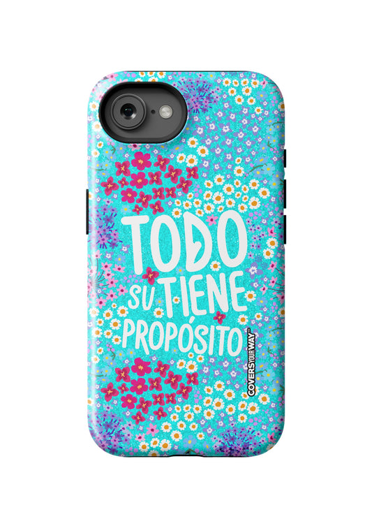 Todo tiene su propósito