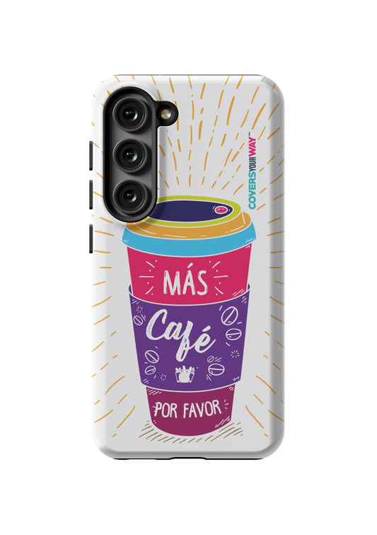 Más café POR FAVOR