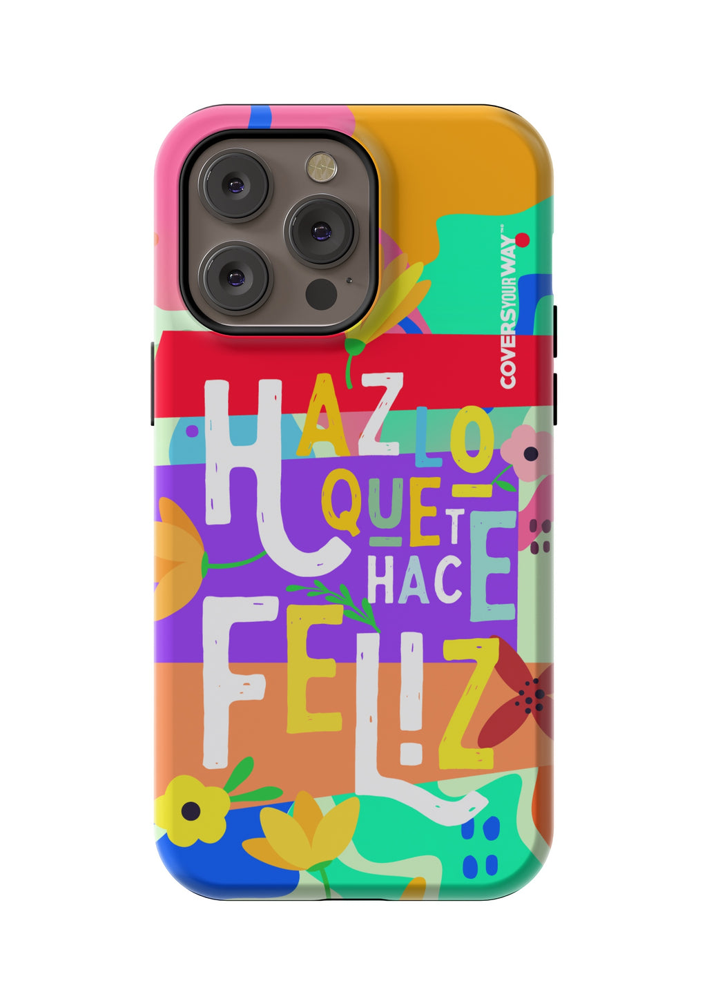 Haz lo que te hace FELIZ