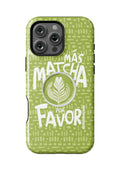 Más MATCHA por favor