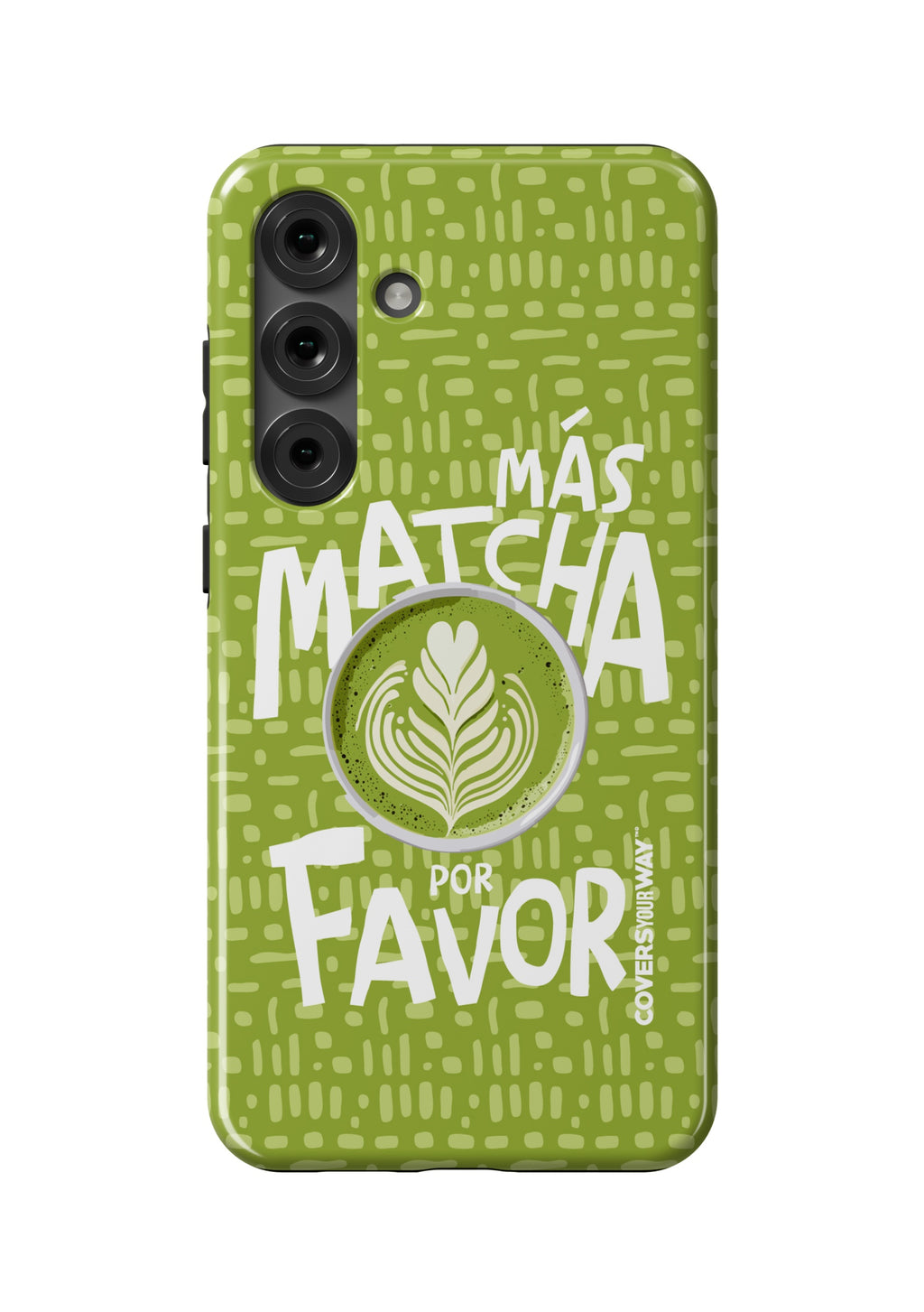 Más MATCHA por favor Samsung Galaxy
