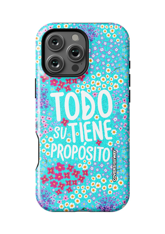 Todo tiene su propósito