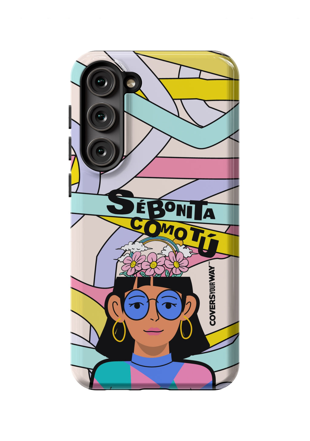 Sé bonita como TÚ Samsung Galaxy