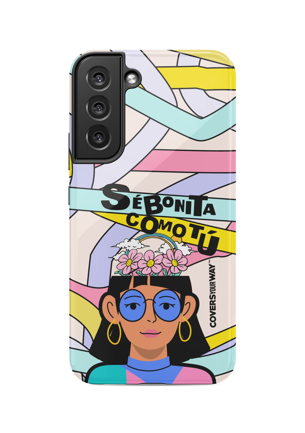Sé bonita como TÚ Samsung Galaxy