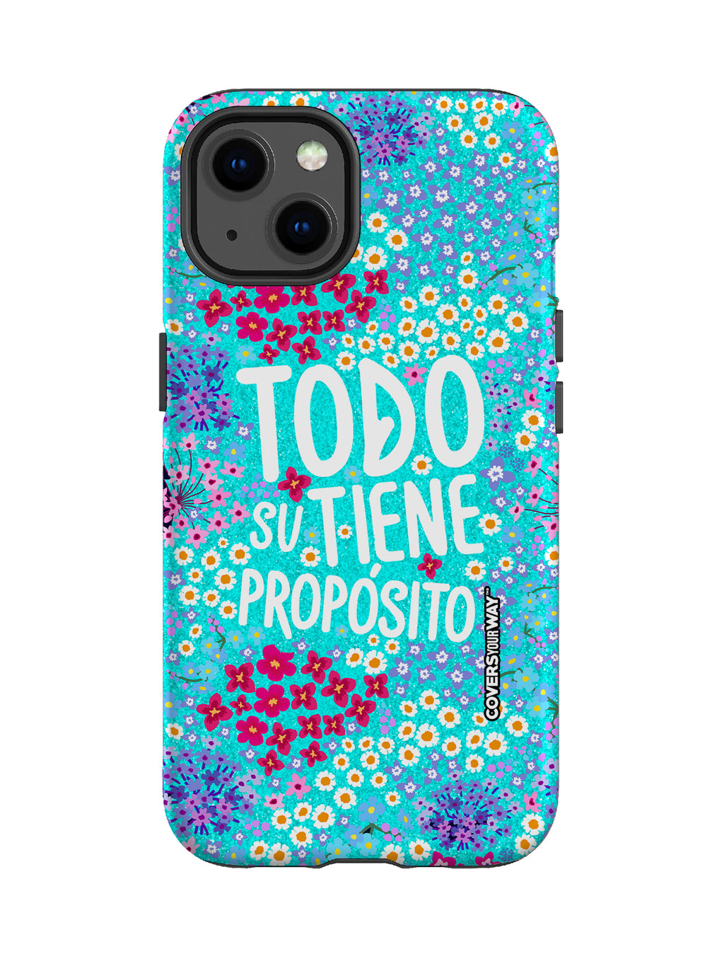 Todo tiene su propósito